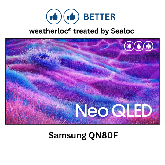 weatherloc® treated Samsung QN80F Series Neo QLED 4K UHD Vision AI Smart TV